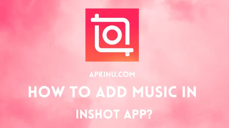 HOW TO ADD MUSIC IN INSHOT APP
