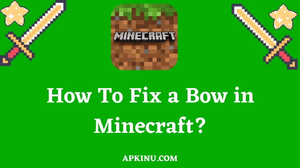 Fix a bow in minecraft