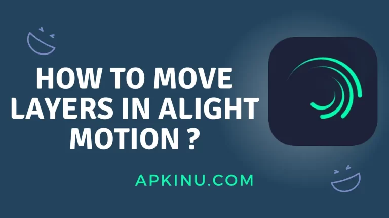 How To Move Layers In Alight Motion?