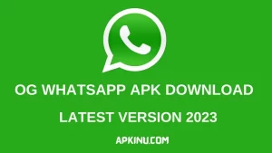 OG WhatsApp APK Latest Version Download (Official) 2023