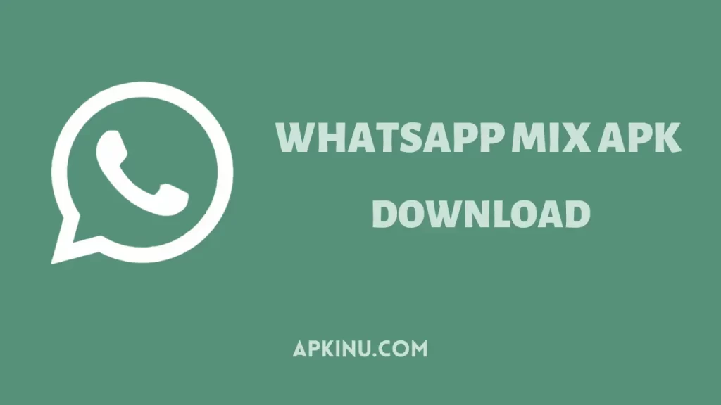Whatsapp Mix APK Download Latest Version 
