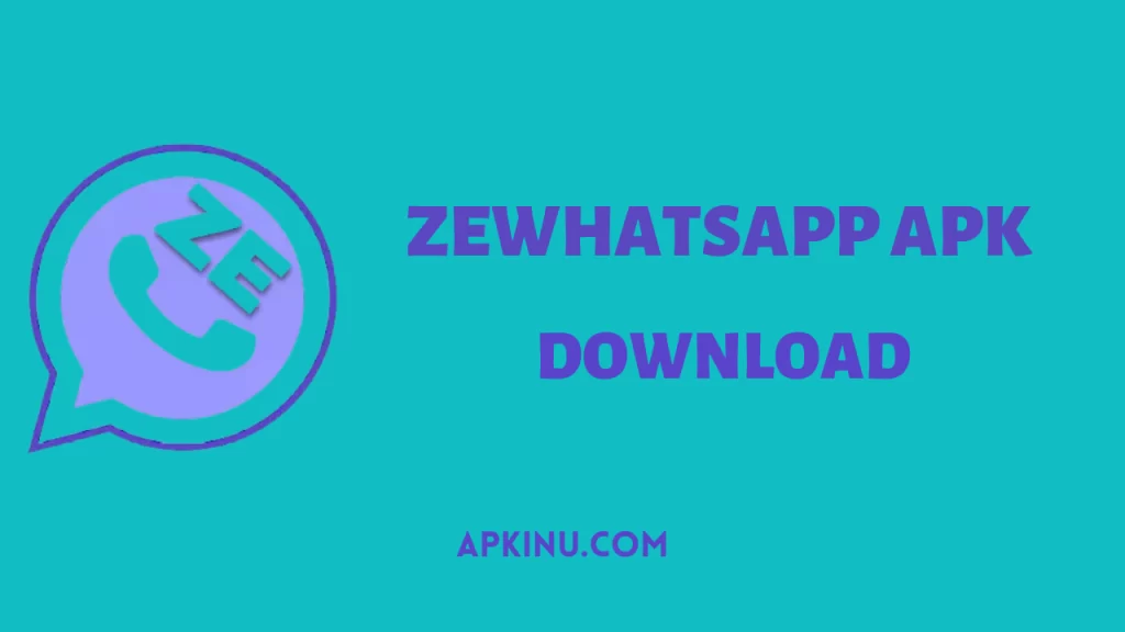 Ze Whatsapp APK Download Latest Version 