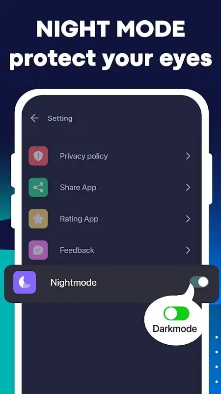 Night Mode to protect your eyes