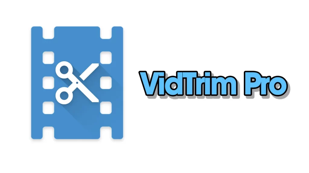 Vidtrim Pro Mod APK Download Latest Version 