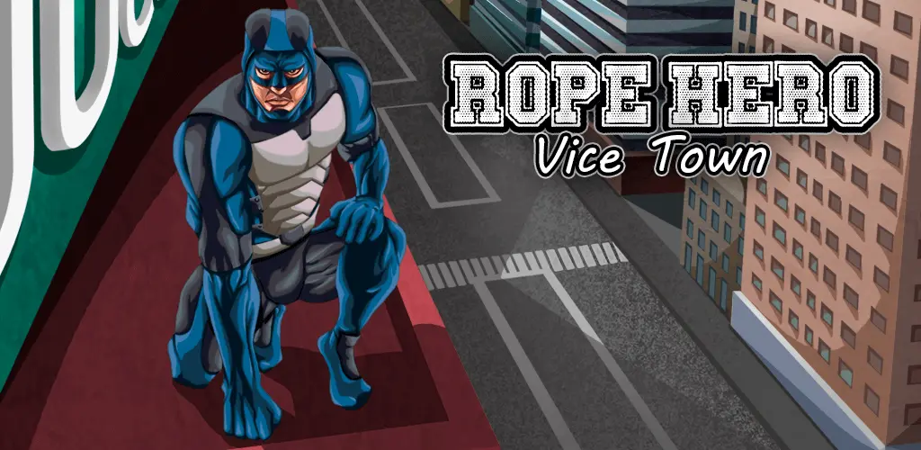 ROPE HERO Vice Town Mod APK Download Latest Version 
