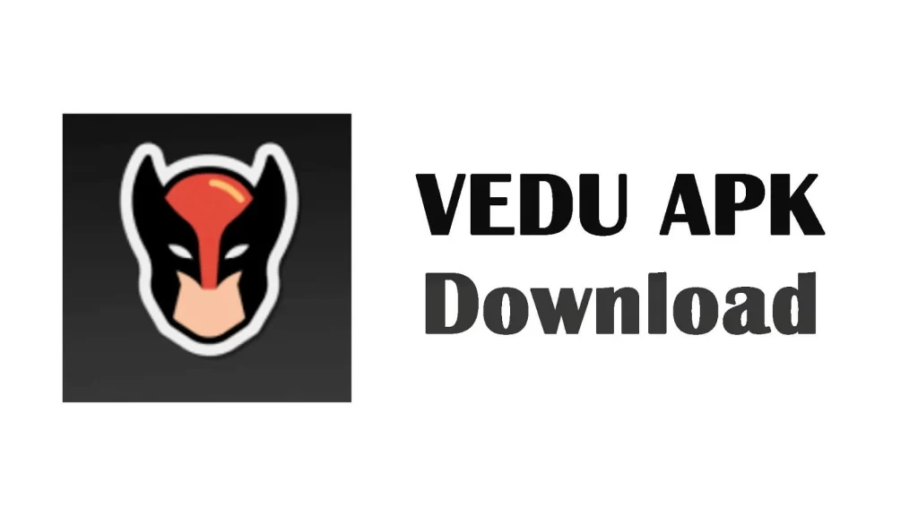 Vedu APK Download 