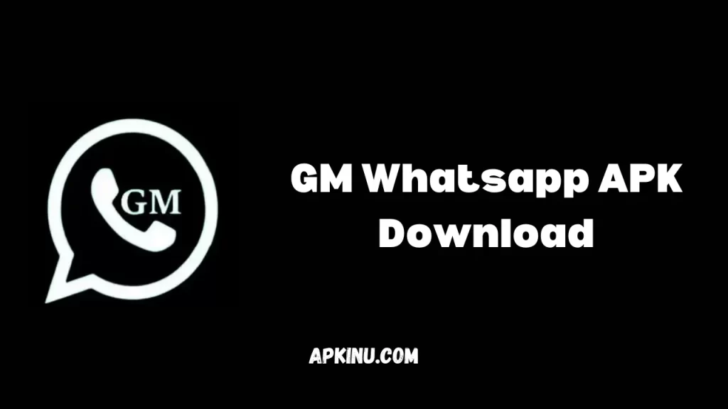 GM Whatsapp APK Download Latest Version